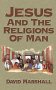 Jesus and the Religions of Man